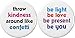 Set 2 Kindness Be Light Love Present You 1.25â€ Buttons Pins Positive Happy Life