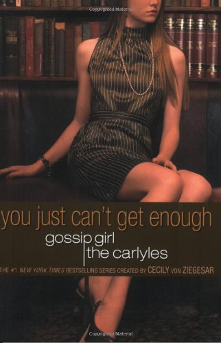 You Just Can't Get Enough (Carlyles Gossip Girl), by Annabelle Vestry