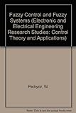 Fuzzy control and fuzzy systems