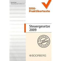 Steuergesetze 2009: Mit aktuellen �nderungen einschlie�lich Erbschaftssteuerreform und Stichwortverzeichnis