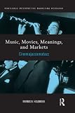 Music, movies, meanings, and markets : cinemajazzamatazz