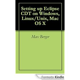 Setting up Eclipse CDT on Windows, Linux/Unix, Mac OS X
