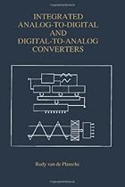 Big Sale Best Cheap Deals Integrated Analog-To-Digital and Digital-To-Analog Converters (The Springer International Series in Engineering and Computer Science)