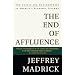 The End of Affluence: The Causes and Consequences of America's Economic Dilemma