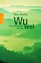 Wu wei: Die Lebenskunst des Tao