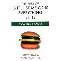 The Best Of Is It Just Me Or Is Everything Shit?
