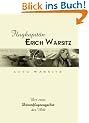 Flugkapit�n Erich Warsitz: Der erste D�senflugzeugpilot der Welt
