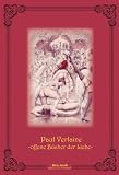 Trilogie Erotique: Paul Verlaine