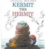 [(Kermit the Hermit )] [Author: Bill Peet] [Oct-1999]