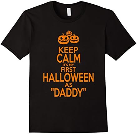 Men's Keep Calm Its My First Halloween As Daddy t shirt Large Black