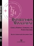 Hypertension Management: Clinical Pathways, Guidelines, and Patient Education Hypertension Management: Clinical Pathways, Guidelines, and Patient Education