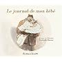 Ernest et C�lestine : Le journal de mon b�b� de Gabrielle Vincent