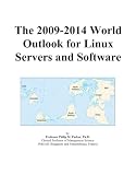 The 2009-2014 World Outlook for Linux Servers and Software