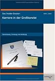 Produkt-Bild: Das Insider-Dossier: Karriere in der Gro&szlig;kanzlei: Bewerbung, Einstieg und Aufstieg