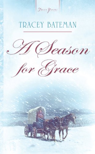 A Season For Grace (Truly Yours Digital Editions)
