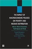 Impact of Macroeconomic Policies on Poverty and Income Distribution: Macro-Micro Linkage Models