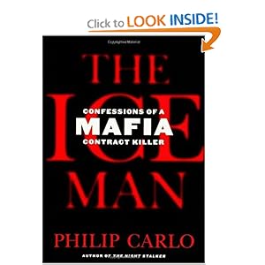 The Ice Man  Confessions of a Mafia Contract Killer