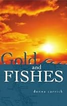 Click to Download Free Kindle Book -> Gold And Fishes