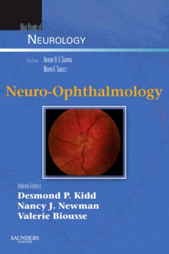 Neuro-Ophthalmology: Blue Books of Neurology Series, Volume 32 (Blue Books of Neurology)