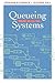 Queueing Systems: Problems and Solutions