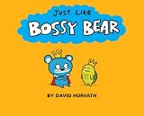 Just Like Bossy Bear