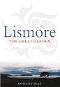 Lismore: The Great Garden: A Guidebook to the History of Lismore