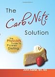 The Carb Nite Solution: The Physicist's Guide to Power Dieting