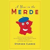 A Year in the Merde | [Stephen Clarke]