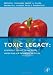 Books : Toxic Legacy: Synthetic Toxins in the Food, Water and Air of American Cities