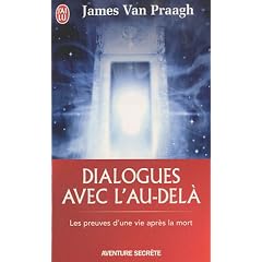 Dialogues avec l'au-del� : Les preuves d'une vie apr�s la mort