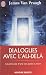 Dialogues avec l'au-del� : Les preuves d'une vie apr�s la mort