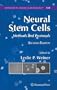 Neural Stem Cells: Methods and Protocols (Methods in Molecular Biology)