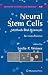 Books : Neural Stem Cells: Methods and Protocols (Methods in Molecular Biology)
