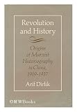 Revolution and History: Origins of Marxist Historiography, 1919-37
