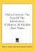Search : Philip Freneau, The Poet Of The Revolution: A History Of His Life And Times