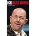 Ick Hans Lieberg: Autobiografie