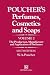Poucher's Perfumes, Cosmetics and Soaps: Volume 2 The Production, Manufacture and Application of  Perfumes (Population and Community Biology (Chapman & Hall))