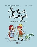 Emile et Margot, Tome 1 : Interdit aux monstres