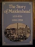 The story of Maidenhead