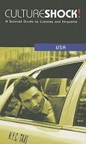 Culture Shock! USA: A Survival Guide to Customs and Etiquette