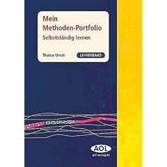 Mein Methoden-Portfolio - Lehrerband: Selbstst�ndig lernen (5. bis 10. Klasse)
