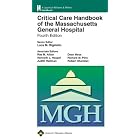Critical Care Handbook of the Massachusetts General Hospital: Formerly known as... by Luca M. Bigatello