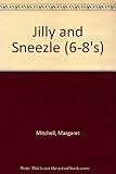 Jilly and Sneezle