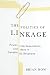 The Politics of Linkage: Power, Interdependence, and Ideas in Canada-US Relations