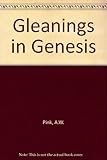 Gleanings in Genesis