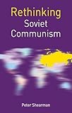 Rethinking Soviet communism