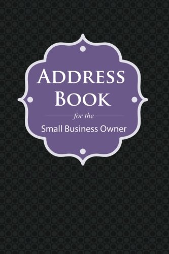 Address Book: For The Small Business Owner