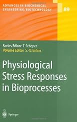 Physiological Stress Responses in Bioprocesses