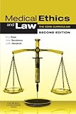 Medical ethics and law : the core curriculum