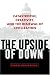 The Upside of Down: Catastrophe, Creativity, and the Renewal of Civilization